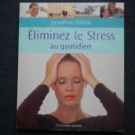 Eliminez le stress au quotidien